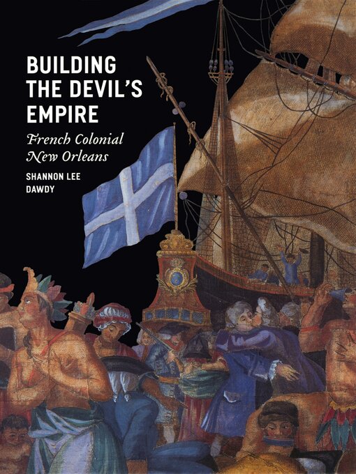 Title details for Building the Devil's Empire by Shannon Lee Dawdy - Available